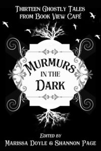 Murmurs in the Dark